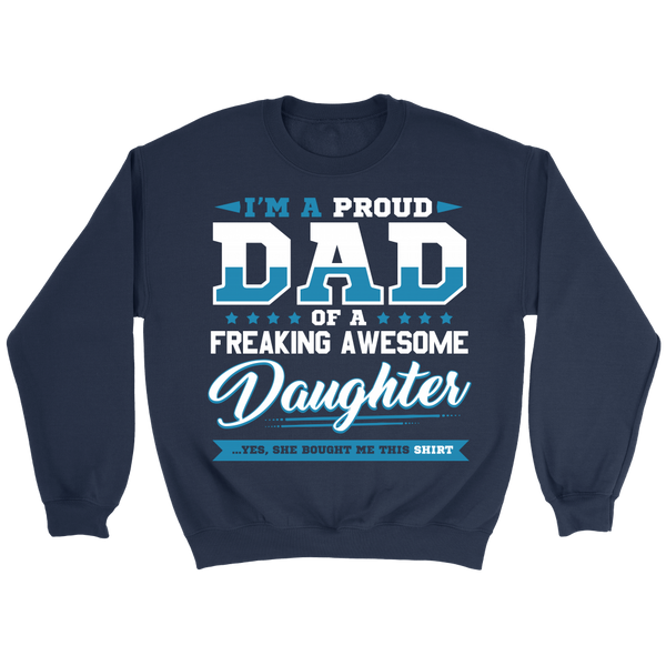 Proud Dad, Awesome Daughter- Shirts, Long Sleeve, Hoodie, Tanks, Sweatshirt