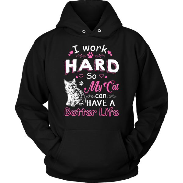 Work Hard for My Cat- Shirts, Long Sleeve, Hoodie, Tanks, Sweatshirt