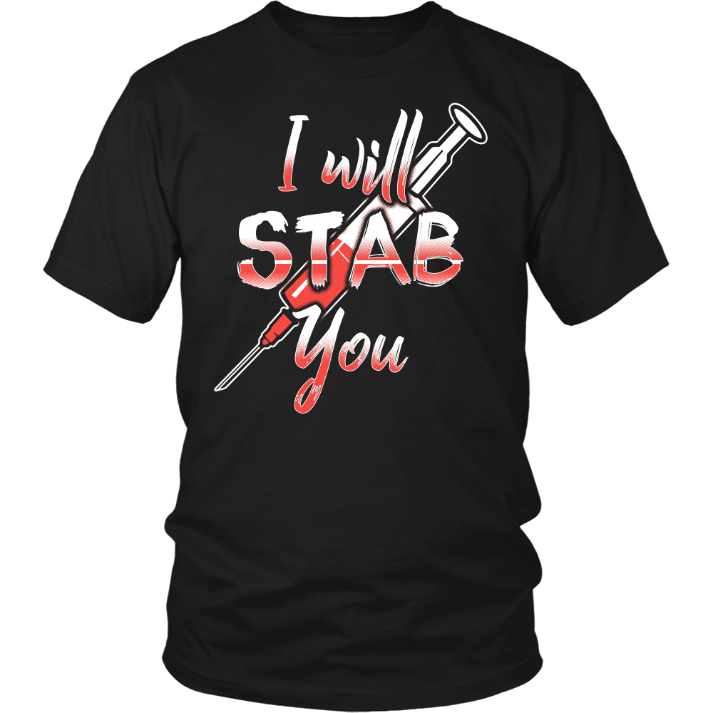 I Will Stab You- Shirts, Long Sleeve, Hoodie, Tanks, Sweatshirt