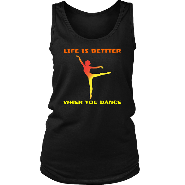 Life is Better When You Dance- Shirts, Long Sleeve, Hoodie, Tanks, Sweatshirt