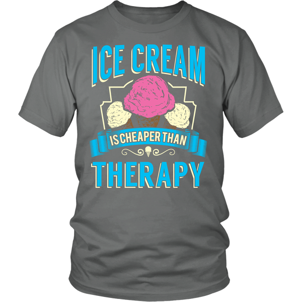 Ice Cream is Cheaper Than Therapy- Shirts, Long Sleeve, Hoodie, Tanks, Sweatshirt