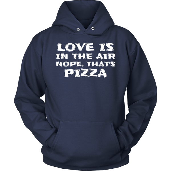 That's Pizza- Shirts, Long Sleeve, Hoodie, Tanks, Sweatshirt