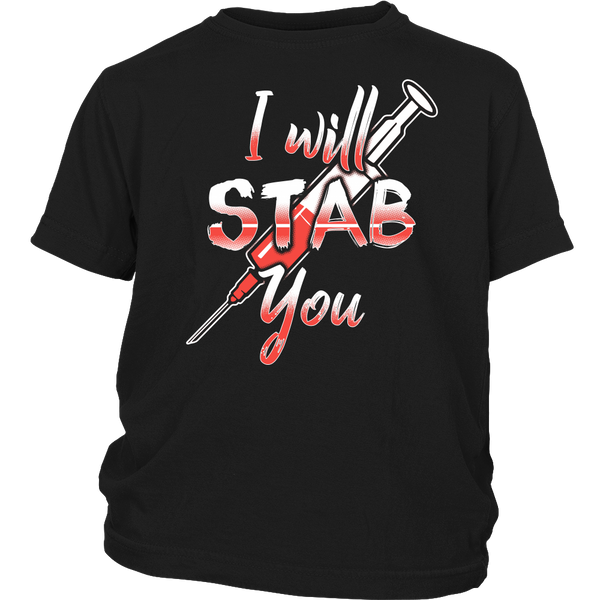 I Will Stab You- Shirts, Long Sleeve, Hoodie, Tanks, Sweatshirt