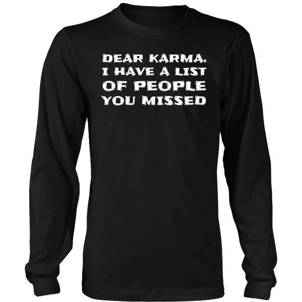 Dear Karma- Shirts, Long Sleeve, Hoodie, Tanks, Sweatshirt