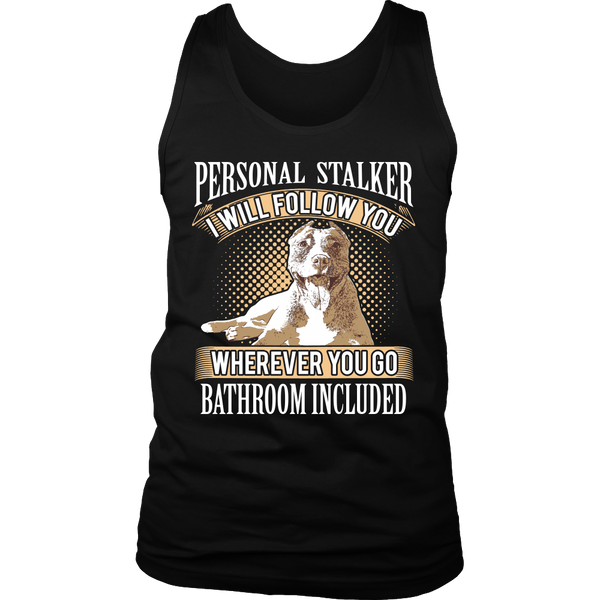 Personal Stalker- Shirts, Long Sleeve, Hoodie, Tanks, Sweatshirt