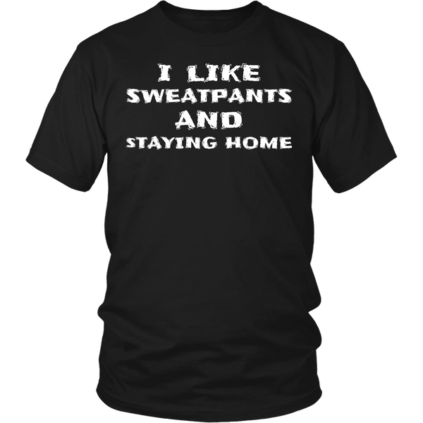 Sweatpants and Home- Shirts, Long Sleeve, Hoodie, Tanks, Sweatshirt