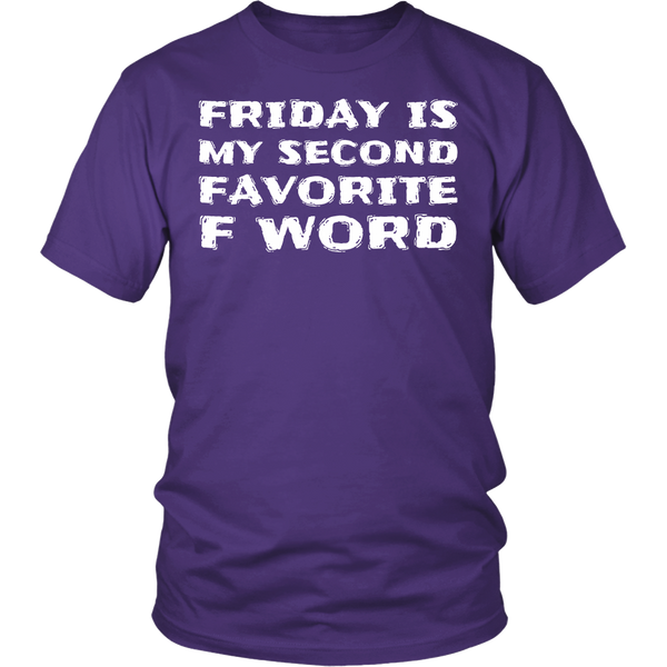 Friday, Second Favorite F Word- Shirts, Long Sleeve, Hoodie, Tanks, Sweatshirt