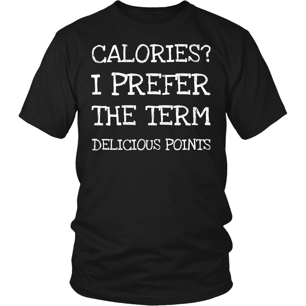 Calories? Shirts, Long Sleeve, Hoodie, Tanks, Sweatshirt