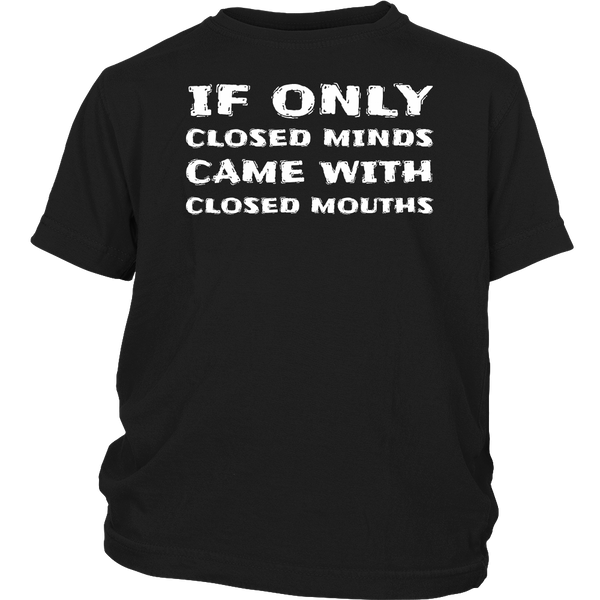 If Only Closed Minds- Shirts, Long Sleeve, Hoodie, Tanks, Sweatshirt