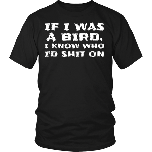 If I Was a Bird- Shirts, Long Sleeve, Hoodie, Tanks, Sweatshirt