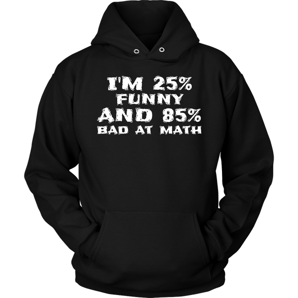 Funny and Bad at Math- Shirts, Long Sleeve, Hoodie, Tanks, Sweatshirt