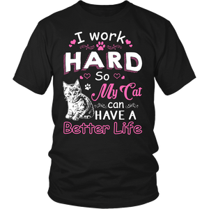 Work Hard for My Cat- Shirts, Long Sleeve, Hoodie, Tanks, Sweatshirt