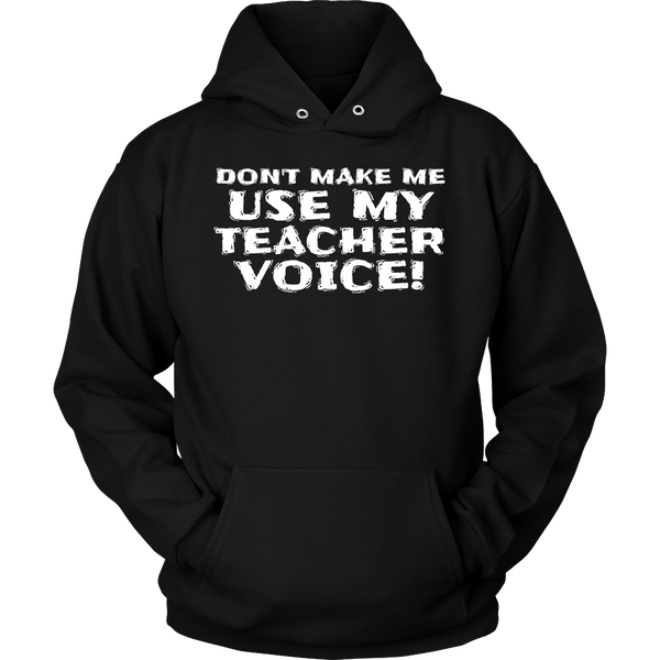 My Teacher Voice- Shirts, Long Sleeve, Hoodie, Tanks, Sweatshirt