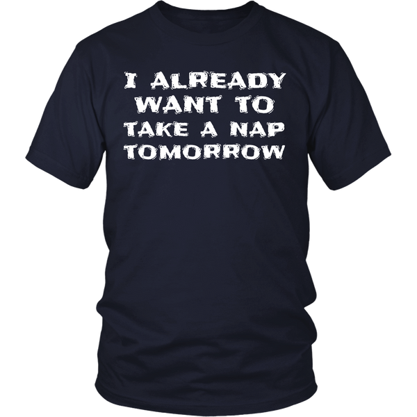 Want To Take a Nap- Shirts, Long Sleeve, Hoodie, Tanks, Sweatshirt