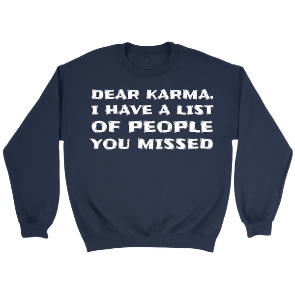 Dear Karma- Shirts, Long Sleeve, Hoodie, Tanks, Sweatshirt