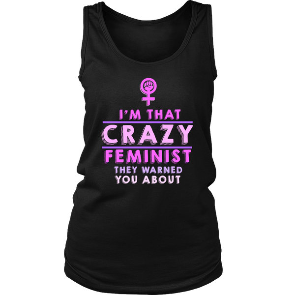 Crazy Feminist- Shirts, Long Sleeve, Hoodie, Tanks, Sweatshirt