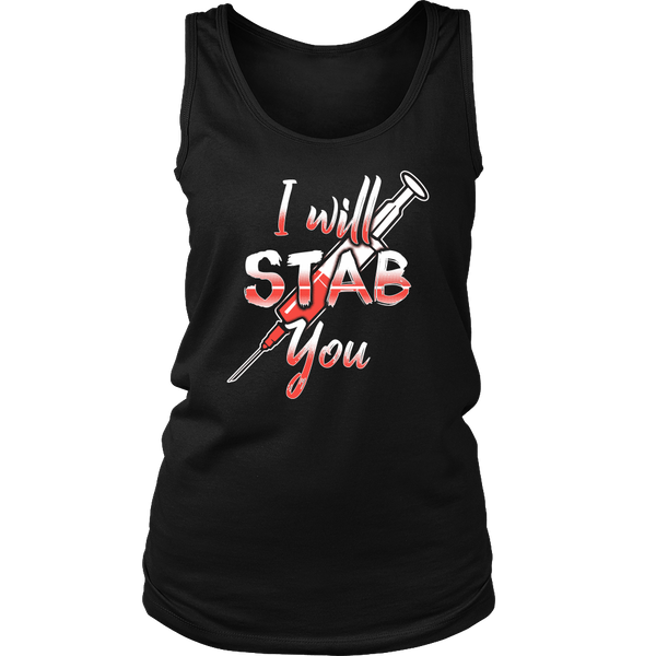 I Will Stab You- Shirts, Long Sleeve, Hoodie, Tanks, Sweatshirt