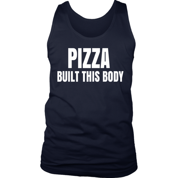 Pizza Built This Body- Shirts, Long Sleeve, Hoodie, Tanks, Sweatshirt