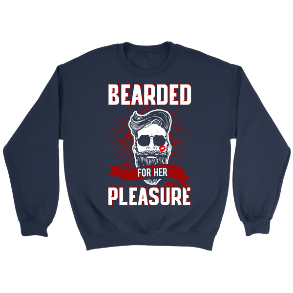 Bearded for Her Pleasure- Shirts, Long Sleeve, Hoodie, Tanks, Sweatshirt