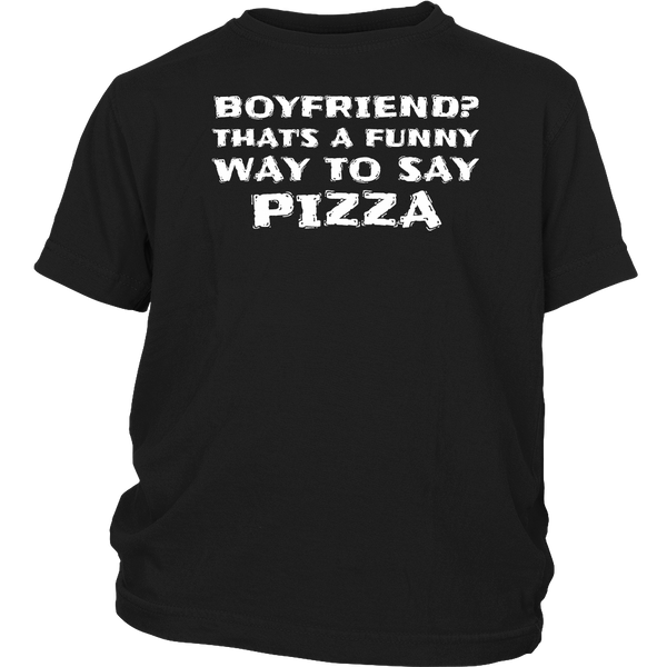 Boyfriend Pizza- Shirts, Long Sleeve, Hoodie, Tanks, Sweatshirt