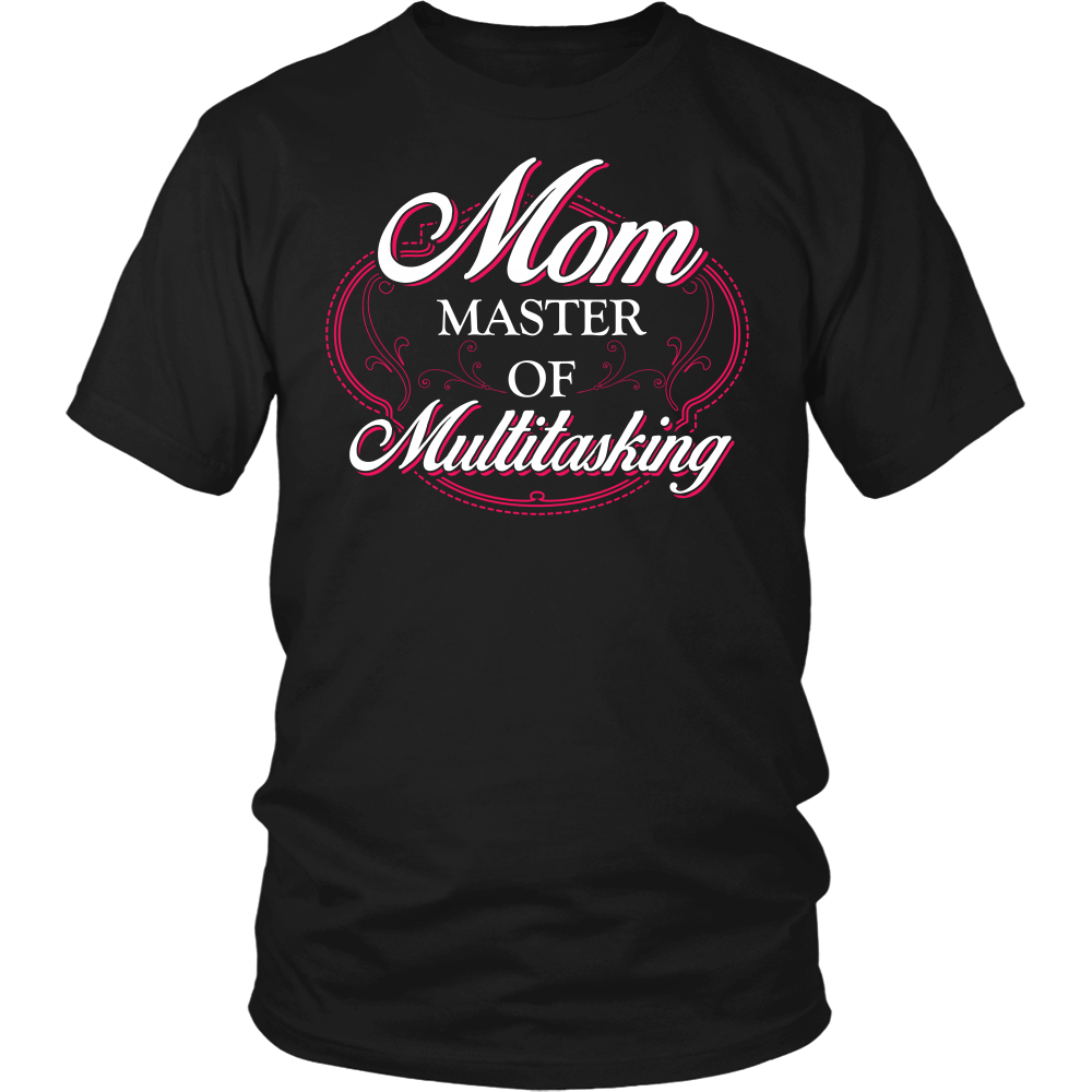 Mom Master of Multitasking- Shirts, Long Sleeve, Hoodie, Tanks, Sweatshirt