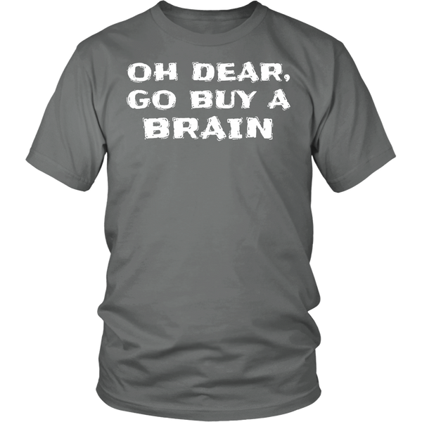 Go Buy a Brain- Shirts, Long Sleeve, Hoodie, Tanks, Sweatshirt