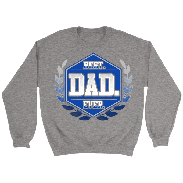 Best Dad Ever- Shirts, Long Sleeve, Hoodie, Tanks, Sweatshirt