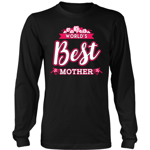 World's Best Mother- Shirts, Long Sleeve, Hoodie, Tanks, Sweatshirt