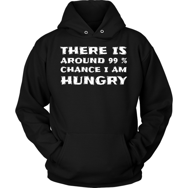 I am Hungry- Shirts, Long Sleeve, Hoodie, Tanks, Sweatshirt