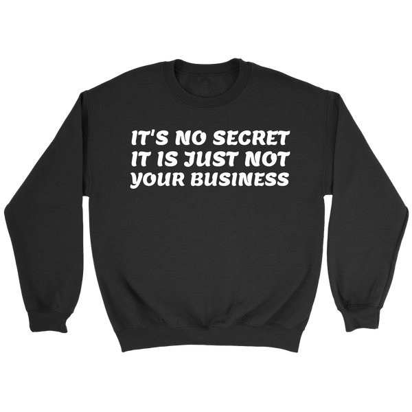 Not Your Business- Shirts, Long Sleeve, Hoodie, Tanks, Sweatshirt