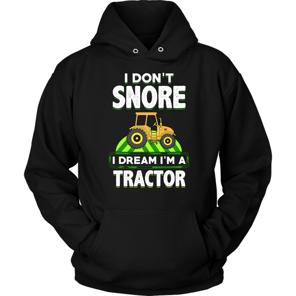 I Dream I'm a Tractor- Shirts, Long Sleeve, Hoodie, Tanks, Sweatshirt