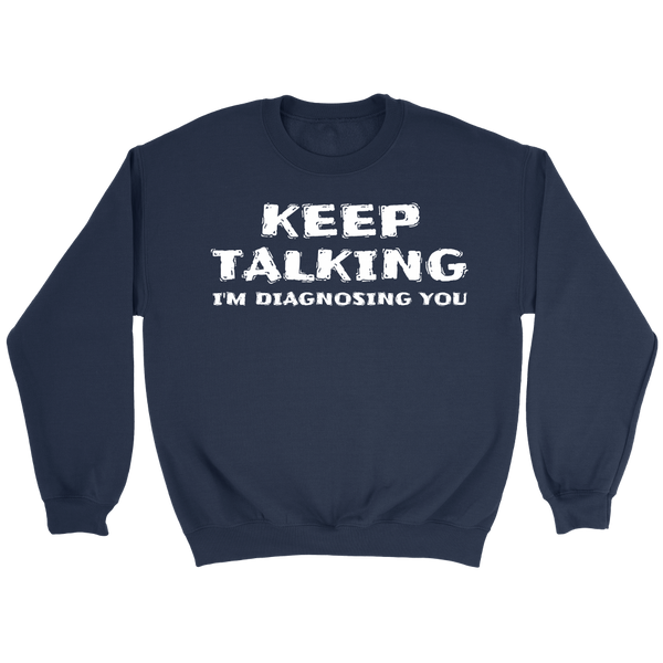 Keep Talking- Shirts, Long Sleeve, Hoodie, Tanks, Sweatshirt