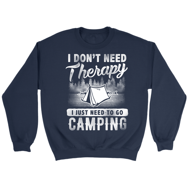 I Just Need Camping- Shirts, Long Sleeve, Hoodie, Tanks, Sweatshirt