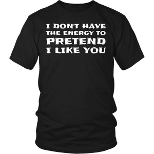 I Don't Like You- Shirts, Long Sleeve, Hoodie, Tanks, Sweatshirt