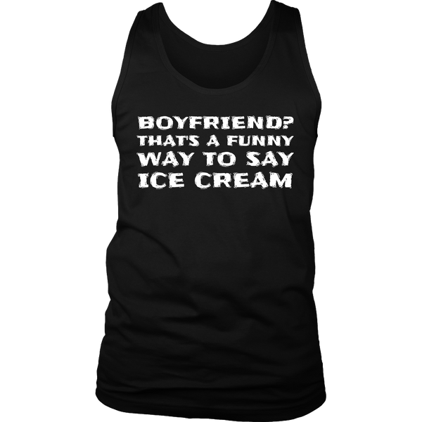 Boyfriend Ice Cream- Shirts, Long Sleeve, Hoodie, Tanks, Sweatshirt