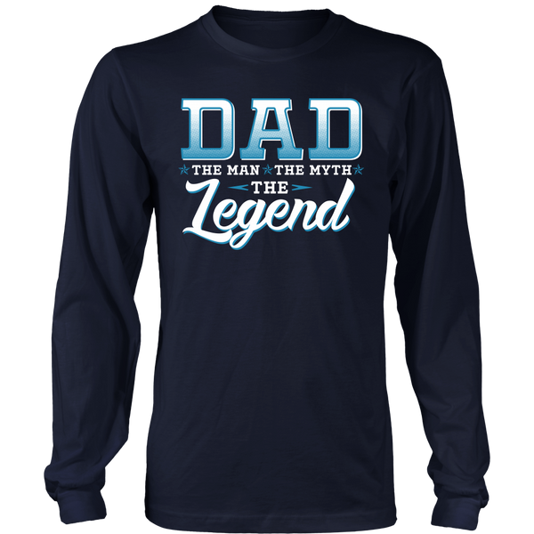 Dad The Man The Myth The Legend- Shirts, Long Sleeve, Hoodie, Tanks, Sweatshirt