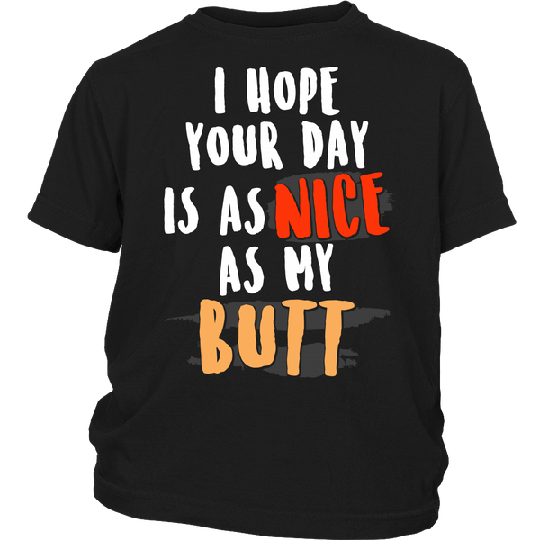 As Nice as My Butt- Shirts, Long Sleeve, Hoodie, Tanks, Sweatshirt