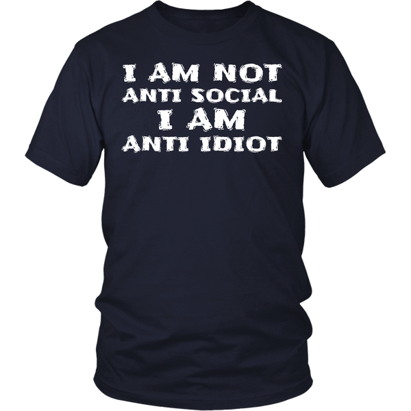 Anti Idiot- Shirts, Long Sleeve, Hoodie, Tanks, Sweatshirt