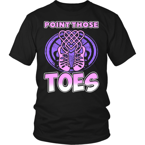 Point Those Toes- Shirts, Long Sleeve, Hoodie, Tanks, Sweatshirt