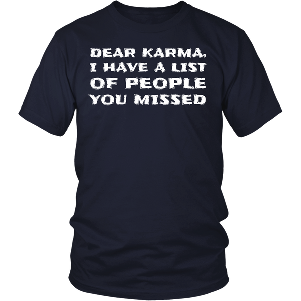 Dear Karma- Shirts, Long Sleeve, Hoodie, Tanks, Sweatshirt