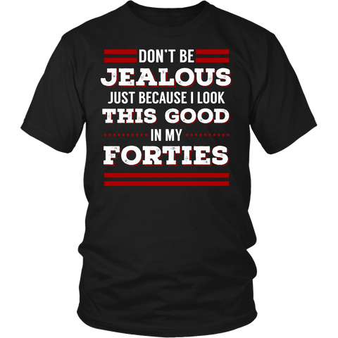 Forties- Shirts, Long Sleeve, Hoodie, Tanks, Sweatshirt