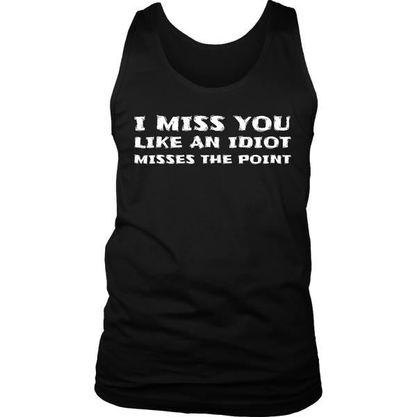 I Miss You- Shirts, Long Sleeve, Hoodie, Tanks, Sweatshirt