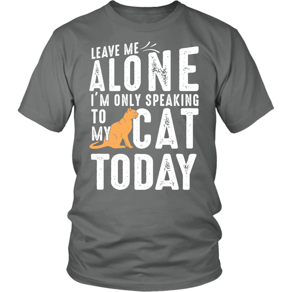 Leave Me Alone With My Cat- Shirts, Long Sleeve, Hoodie, Tanks, Sweatshirt