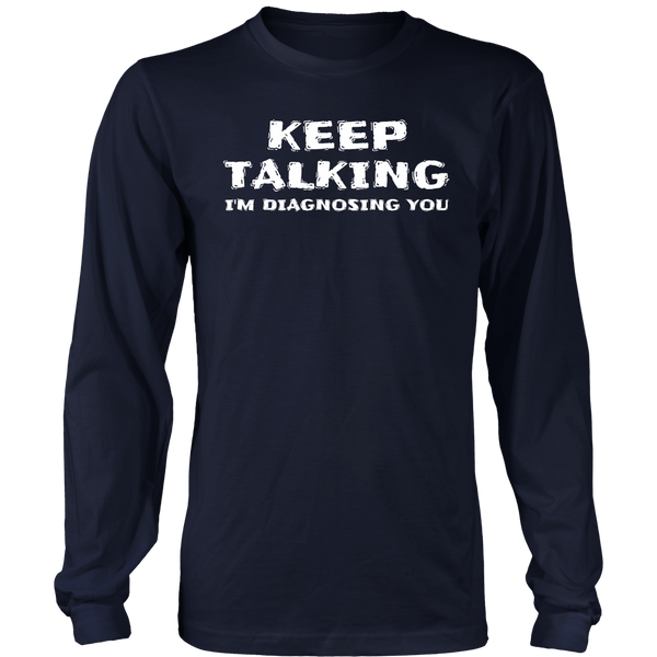 Keep Talking- Shirts, Long Sleeve, Hoodie, Tanks, Sweatshirt