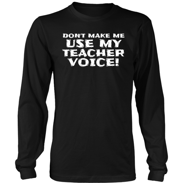 My Teacher Voice- Shirts, Long Sleeve, Hoodie, Tanks, Sweatshirt