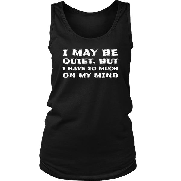 I May be Quiet- Shirts, Long Sleeve, Hoodie, Tanks, Sweatshirt