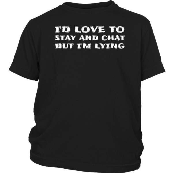 No Stay and Chat- Shirts, Long Sleeve, Hoodie, Tanks, Sweatshirt