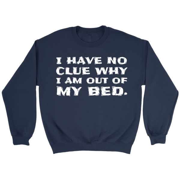 I Have No Clue- Shirts, Long Sleeve, Hoodie, Tanks, Sweatshirt