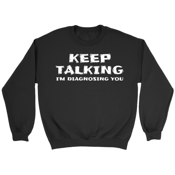 Keep Talking- Shirts, Long Sleeve, Hoodie, Tanks, Sweatshirt