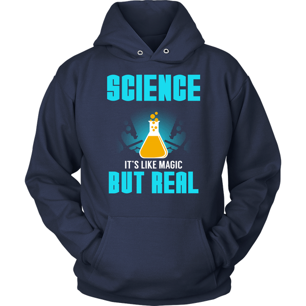 Science Real Magic- Shirts, Long Sleeve, Hoodie, Tanks, Sweatshirt